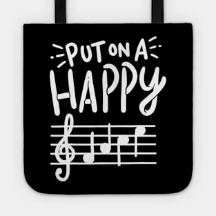 Put On A Happy Face Music Shirt - Funny Music Teacher Tote