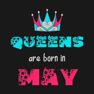 Queens are born in May birthday celebration blue T-Shirt