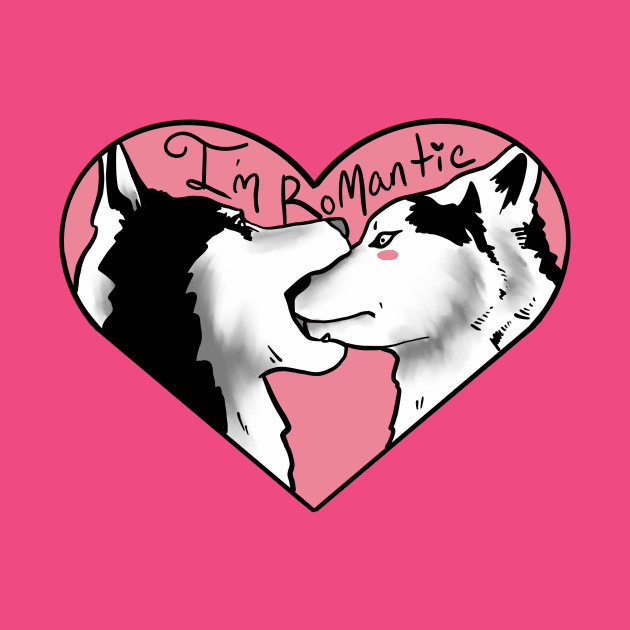 I'm Romantic Husky Love in a Heart by Art Additive