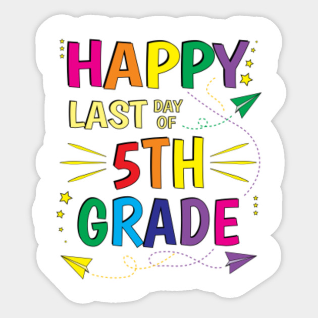 Last Day Of 5Th Grade Free Printable