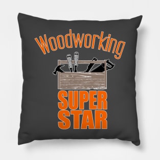 Woodworking super star Pillow