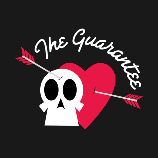 THE GUARANTEE (DARK) T-Shirt