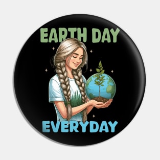 Earth Day Everyday Save the Planet Women Earth Day 2024 Pin