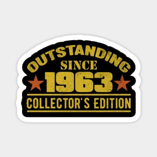 Outstanding Since 1963 Magnet