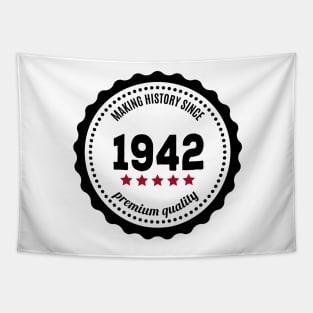 Making history since 1942 badge Tapestry