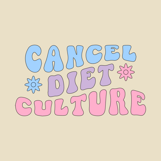 Diet Culture Shirt - Cancel Diet Culture by blacckstoned