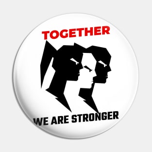 Together We Are Stronger / Black Lives Matter Pin