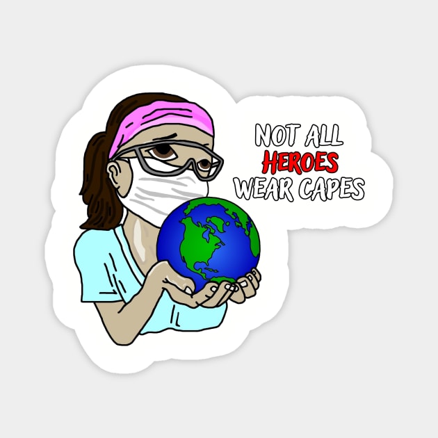 Not All Heroes Wear Capes Magnet by imphavok