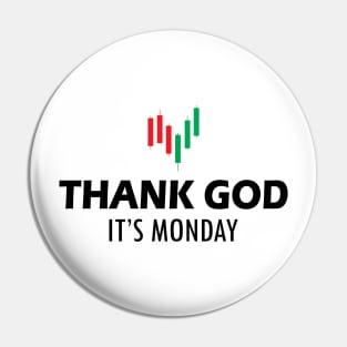 Stock Trader - Thank God It's Monday Pin