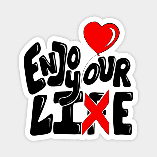 Enjoy your life / Lie Magnet