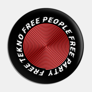 Free Tekno Free People Free Party Pin