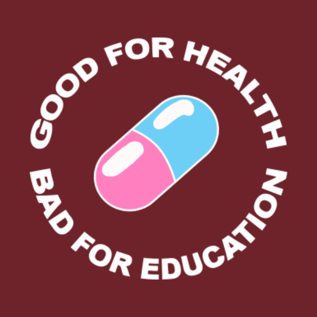 Good for health, Bad for education - Anime - T-Shirt | TeePublic