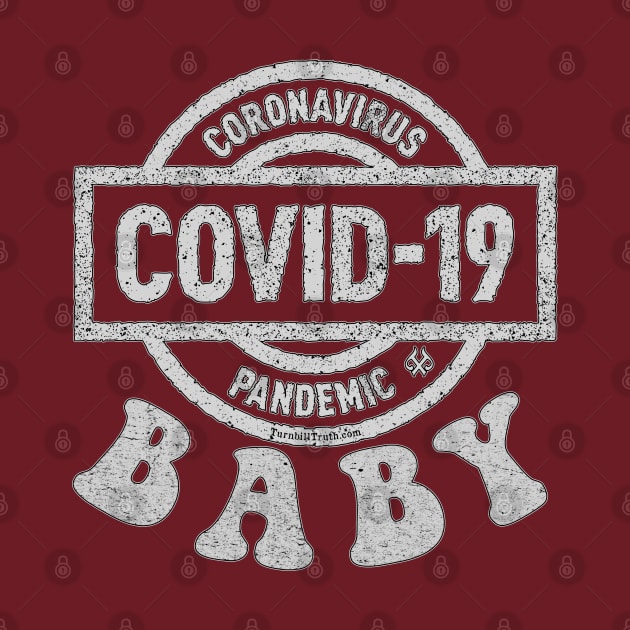 COVID BABY GRAY by Turnbill Truth Designs