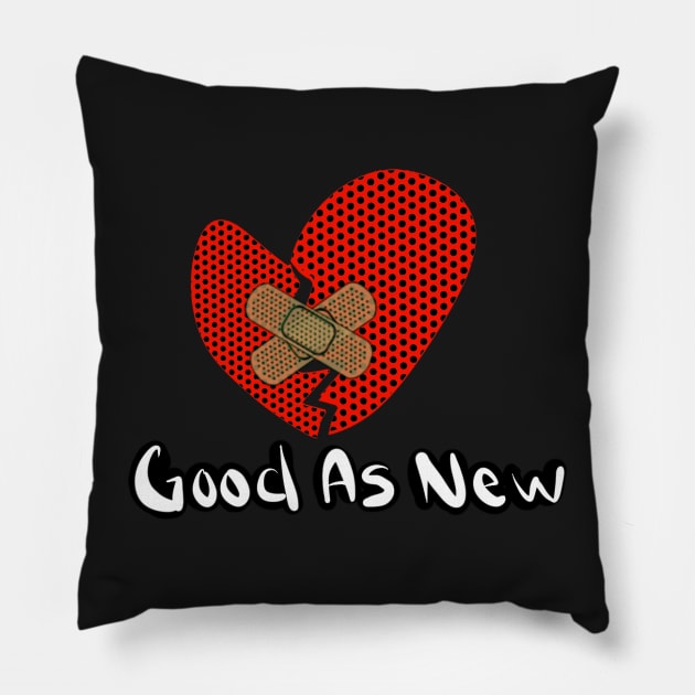 Good as new Pillow by tighttee