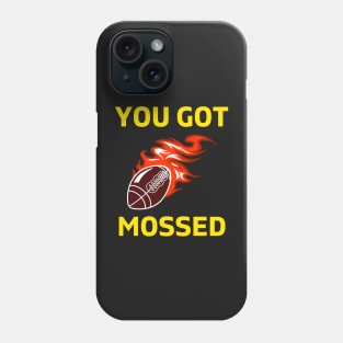 You Got Mossed - You Got Mossed Rugby Lover Funny- You Got Mossed Rugby Fire Ball Phone Case