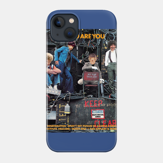 Who are you The Timelords Rock - Doctor Who - Phone Case