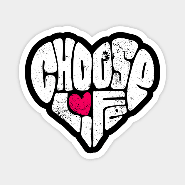 choose life Magnet by Luckyno