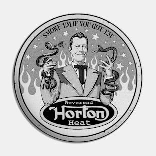 Reverend Horton Heat - Smoke 'em if you got 'em Pin