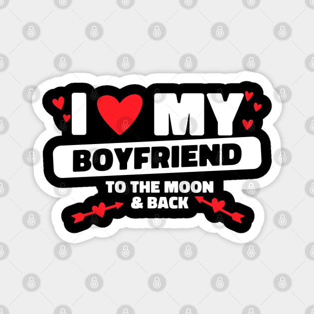 I Love My Boyfriend To The Moon BF I Heart My Boyfriend Magnet by Bunny Prince Design