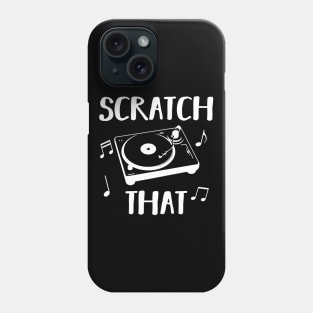 scratch that Phone Case