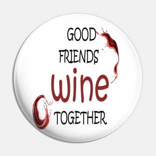 Wine Tasting - Wine Party - Wine Bachelorette Party - Wine Bridal Party - Bridesmaid - Napa - Girls Night Pin