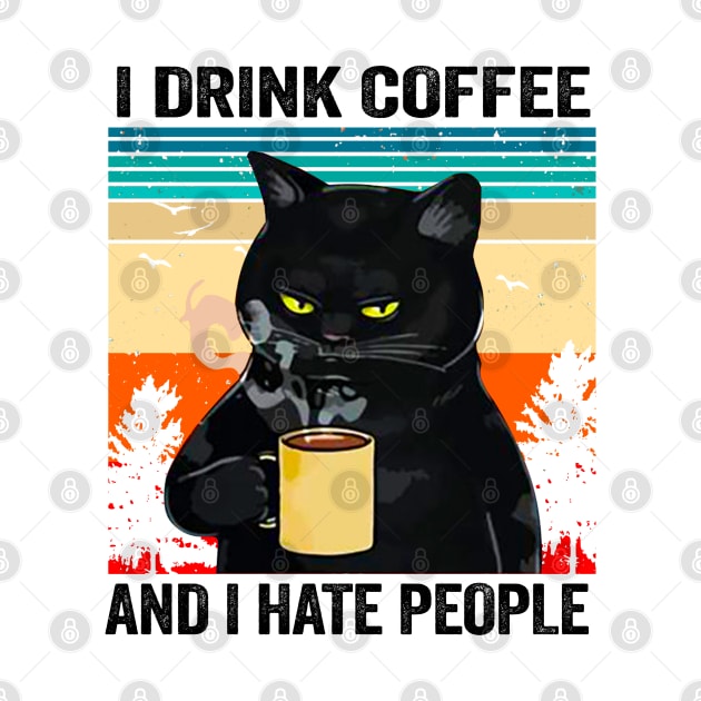 I Drink Coffee and I Hate People Cat by Epic Byte