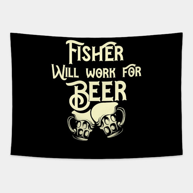 Fisher will work for beer design. Perfect present for mom dad friend him or her Tapestry by SerenityByAlex