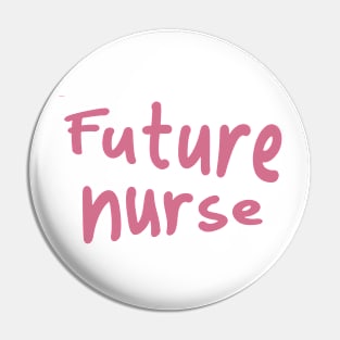 Future nurse Pin