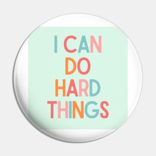 I Can Do Hard Things - Inspiring Quotes Pin