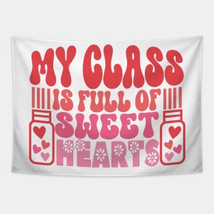 Retro Teacher Valentines Day Gifts, My Class is Full of Sweet Hearts Tapestry