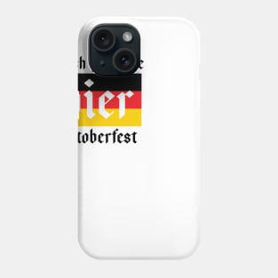 wish you were bier oktoberfest Phone Case