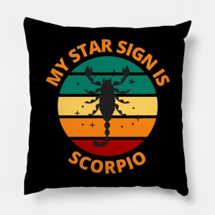 My Star Sign Is Scorpio | Scorpio Zodiac Sign Pillow