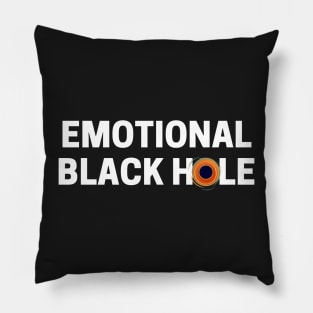 Emotional Black hole Pillow