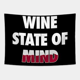 Wine state of mind Tapestry