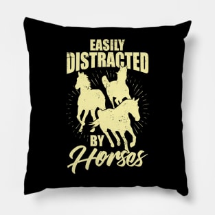 Easily Distracted By Horses Pillow