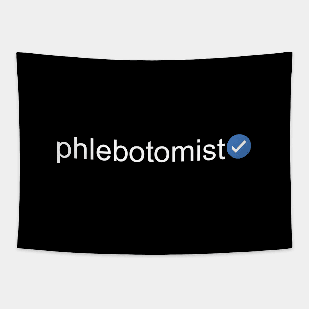 Verified Phlebotomist (White Text) Tapestry by inotyler