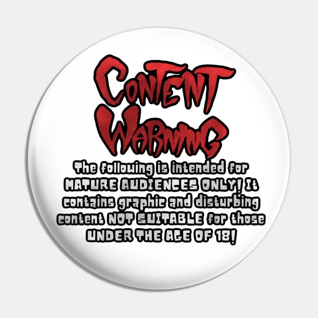 “Content Warning” Pin by SlasherSmile