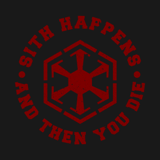 Sith Happens T-Shirt