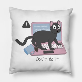 Do Not Do It Pillow