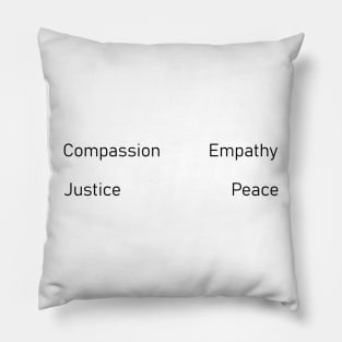 Compassion Empathy Justice Peace Pillow