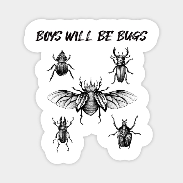 Boys Will Be Bugs (with caption) Magnet by Wyyrmwood