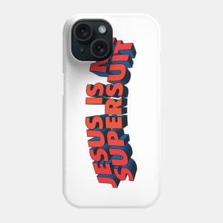 Jesus is My SuperSuit Phone Phone Case