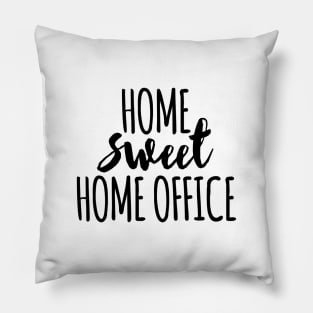 Home sweet home office Pillow