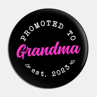 Promoted to Grandma - Mothers Day 2023 Pin