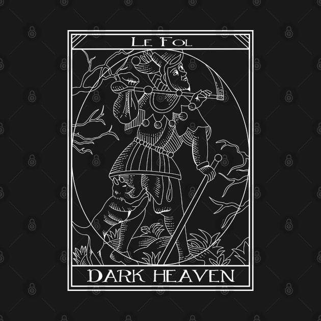 Dark Heaven - Le Fol by Dark Heaven