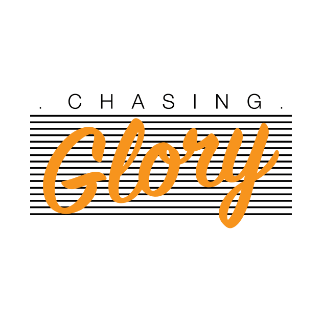 Chasing Glory by The Smudge