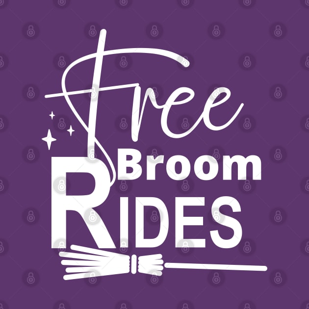 Free Broom Rides. Funny Halloween Design. Witches. by That Cheeky Tee