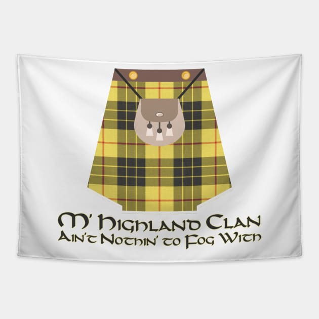 Highland Clan Ain't Nothin' to Fog With Scottish Tartan Tapestry by Grassroots Green