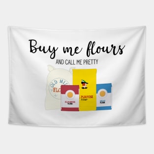 Buy me Flours Tapestry