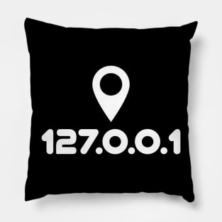 127.0.0.1 IP address with location pin. A localhost design perfect for developers, coders, sysadmins or anyone in IT Pillow